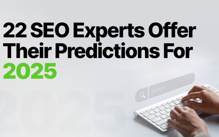 22 SEO Experts Offer Their Predictions For 2025