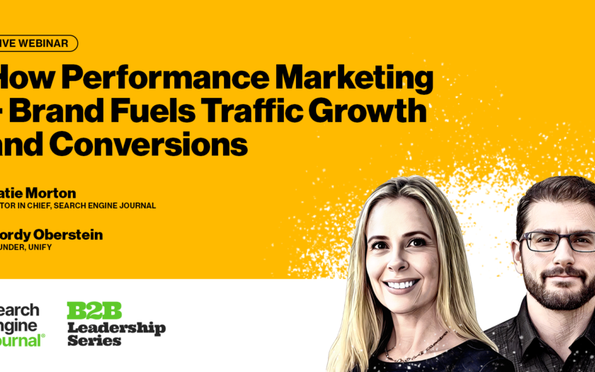 How Performance Marketing + Brand Fuels Traffic Growth And Conversions [Webinar]